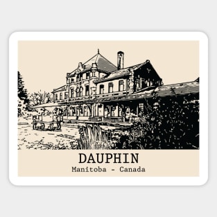 Dauphin - Manitoba Magnet